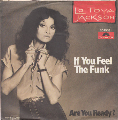 La Toya Jackson : If You Feel The Funk (7", Single)