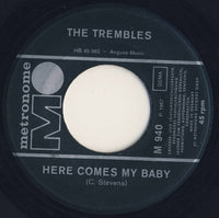 The Trembles (2) : Here Comes My Baby / Baby Stop That Playing 'Round (7", Single, Mono)