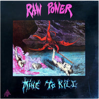 Raw Power (2) : Mine To Kill (LP, Album)