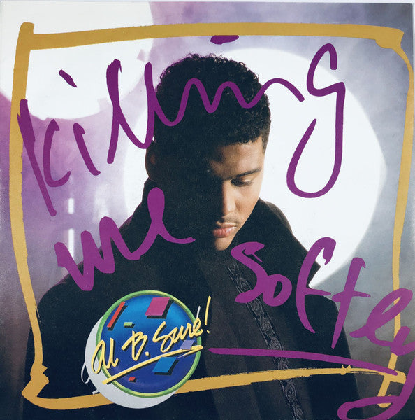 Al B. Sure! : Killing Me Softly (7")