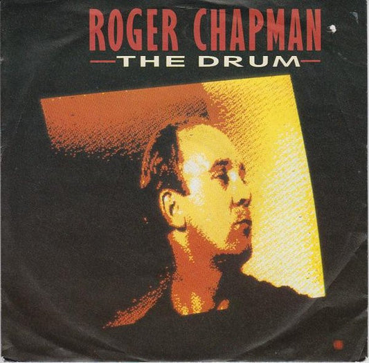 Roger Chapman : The Drum (7")