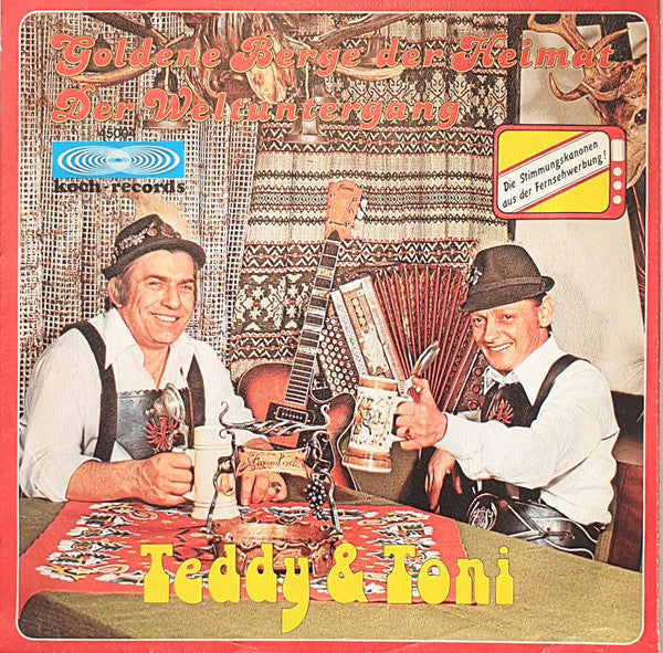 Teddy & Toni : Goldene Berge Der Heimat (7", Single)