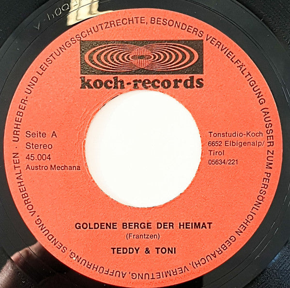 Teddy & Toni : Goldene Berge Der Heimat (7", Single)