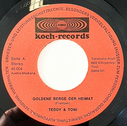 Teddy & Toni : Goldene Berge Der Heimat (7", Single)