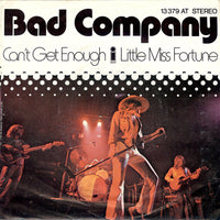 Bad Company (3) : Can't Get Enough / Little Miss Fortune (7", Single, Mono)