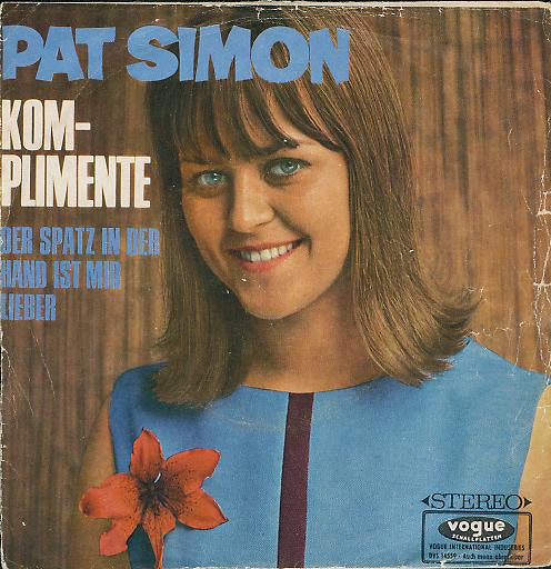 Pat Simon : Komplimente / Der Spatz In Der Hand (7", Single)
