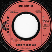Gale Stevens : I Gotta Go / Born To Love You (7", Single)