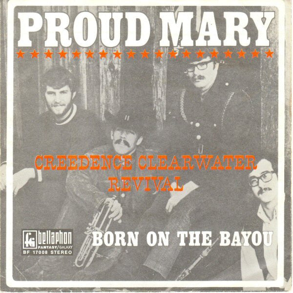 Creedence Clearwater Revival : Proud Mary (7", Single)