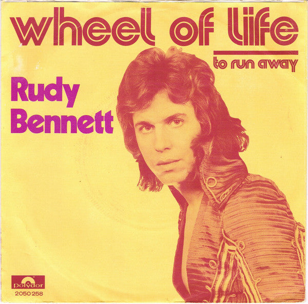Rudy Bennett : Wheel Of Life (7", Single)