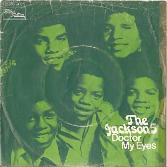The Jackson 5 : Doctor My Eyes (7", Single)
