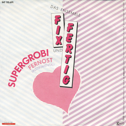 Das Ensemble Fix Und Fertig : Supergrobi (7", Single)