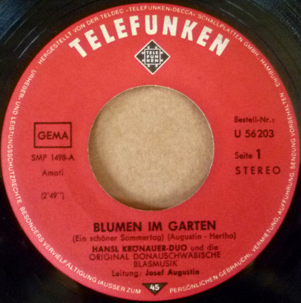 Josef Augustin Und Seine Original Donauschwäbische Blasmusik, Hansl Krönauer-Duo* : Blumen Im Garten / Ein Mädchen Zum Verlieben (7", Single)