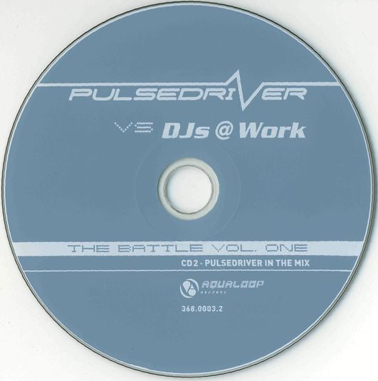 Pulsedriver vs DJs @ Work : The Battle Vol. One (2xCD, Comp, Mixed)