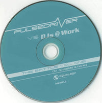 Pulsedriver vs DJs @ Work : The Battle Vol. One (2xCD, Comp, Mixed)
