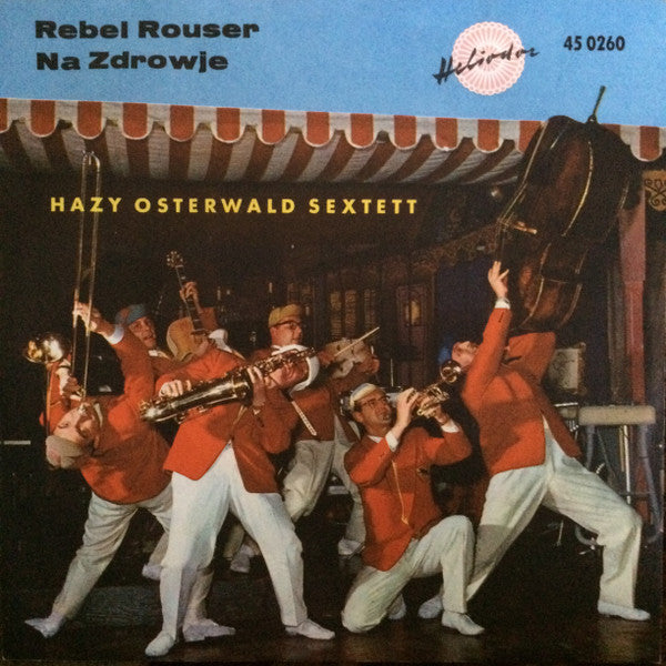 Hazy Osterwald Sextett : Rebel - 'Rouser / Na Zdrowje (7", Single, Mono)