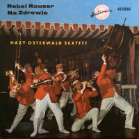 Hazy Osterwald Sextett : Rebel - 'Rouser / Na Zdrowje (7", Single, Mono)