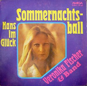 Veronika Fischer & Band : Sommernachtsball / Hans Im Glück (7", Single)