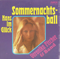 Veronika Fischer & Band : Sommernachtsball / Hans Im Glück (7", Single)