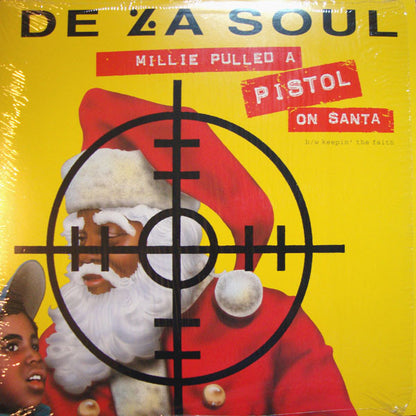 De La Soul : Millie Pulled A Pistol On Santa / Keepin' The Faith (12")