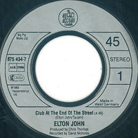 Elton John : Club At The End Of The Street (7", Single)
