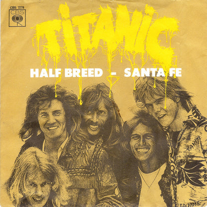 Titanic (3) : Half Breed - Santa Fe (7", Single)