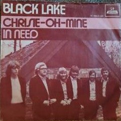 Black Lake : Chrisie-Oh-Mine / In Need (7", Single)