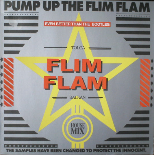 Tolga "Flim Flam" Balkan : Pump Up The Flim Flam (12", Mixed, Arr)