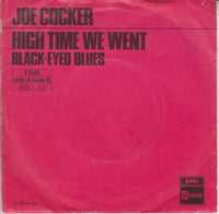 Joe Cocker : High Time We Went (7", Single, Pin)