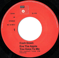Cash Down : Eve The Apple You Gave To Me / Pick It Up (7")