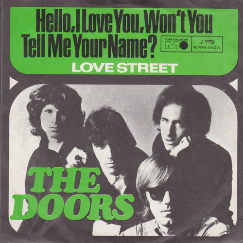The Doors : Hello, I Love You, Won't You Tell Me Your Name? (7", Single)