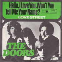 The Doors : Hello, I Love You, Won't You Tell Me Your Name? (7", Single)