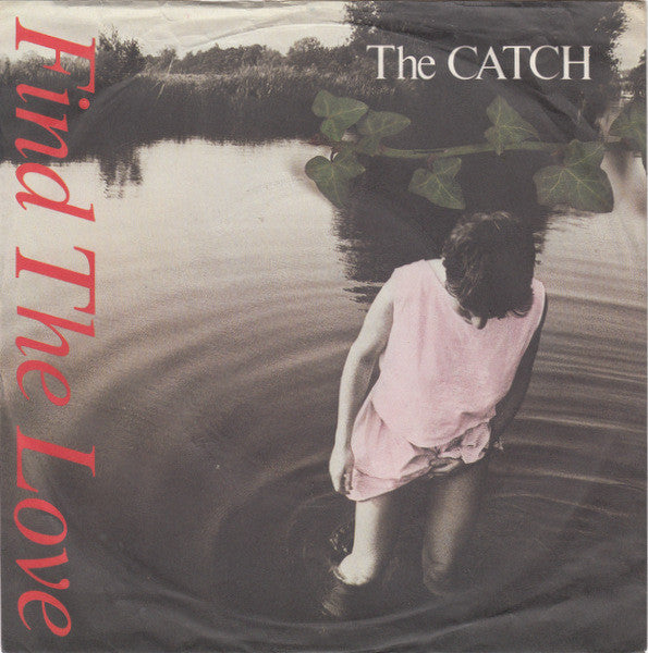 The Catch : Find The Love (7", Single)