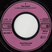 The Catch : Find The Love (7", Single)
