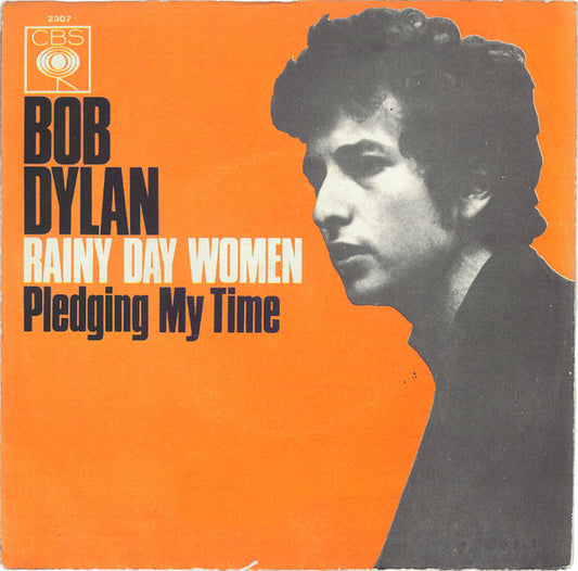 Bob Dylan : Rainy Day Women (7", Single)