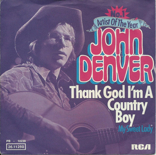 John Denver : Thank God I'm A Country Boy (7", Single)