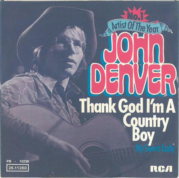 John Denver : Thank God I'm A Country Boy (7", Single)
