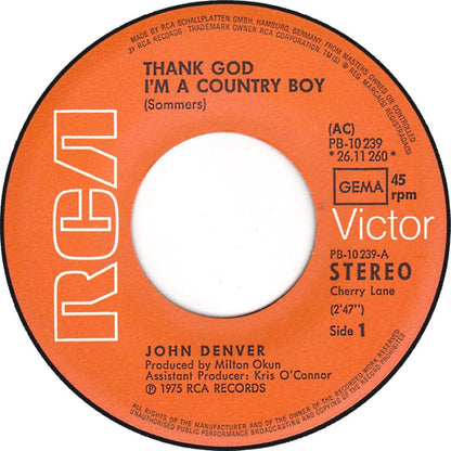 John Denver : Thank God I'm A Country Boy (7", Single)