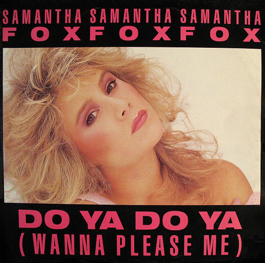 Samantha Fox : Do Ya Do Ya (Wanna Please Me) (12", Maxi)