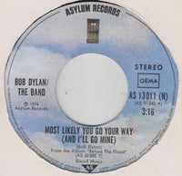 Bob Dylan / The Band : Most Likely You Go Your Way (And I'll Go Mine) (7", Single)