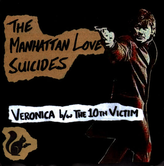 The Manhattan Love Suicides : Veronica / The 10th Victim (7", Single)
