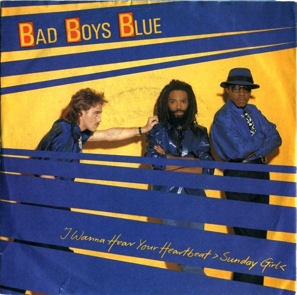 Bad Boys Blue : I Wanna Hear Your Heartbeat ›Sunday Girl‹ (7", Single)
