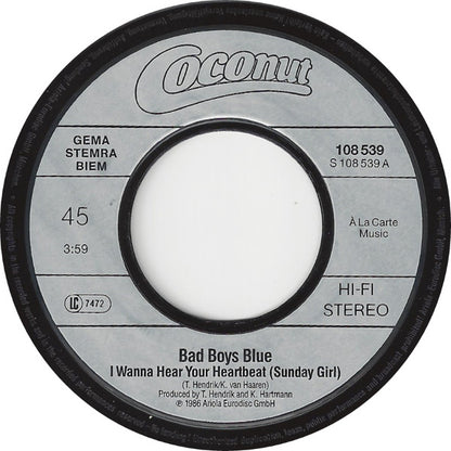 Bad Boys Blue : I Wanna Hear Your Heartbeat ›Sunday Girl‹ (7", Single)