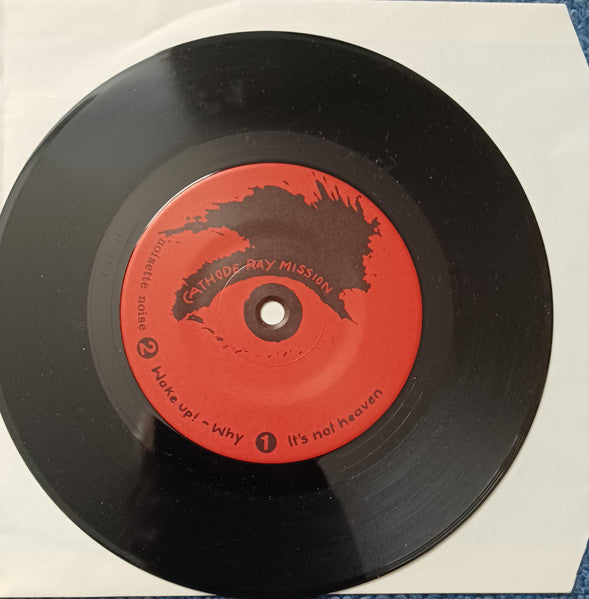 Cathode Ray Mission : It's Not Heaven (7")
