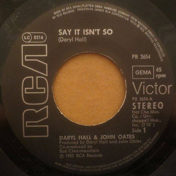 Daryl Hall - John Oates* : Say It Isn't So b/w Kiss On My List (7", Single)
