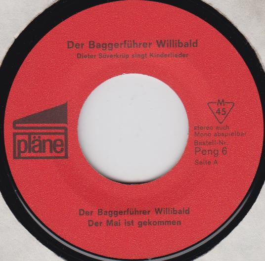 Dieter Süverkrüp : Der Baggerführer Willibald (7", Mono)