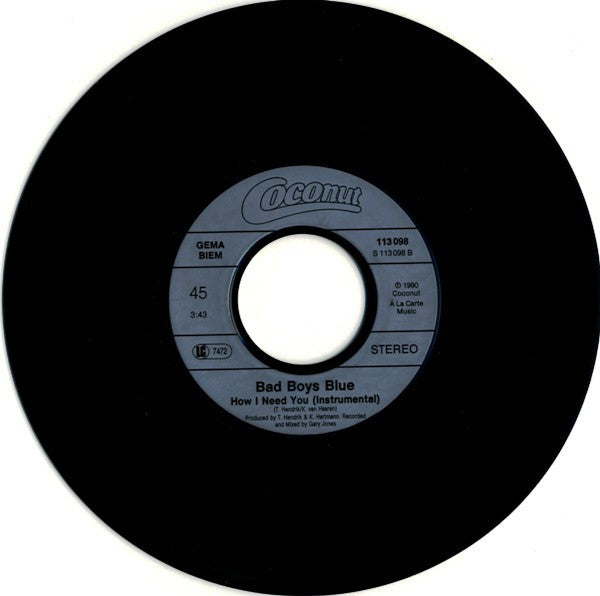 Bad Boys Blue : How I Need You (7", Single)