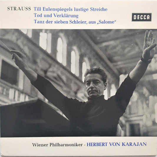 Richard Strauss, Herbert Von Karajan, Wiener Philharmoniker : Till Eulenspiegels Lustige Streiche, Op.28 / Tanz Der Sieben Schleier, Aus "Salome" / Tod Und Verklärung, Op. 24 (LP, Blu)