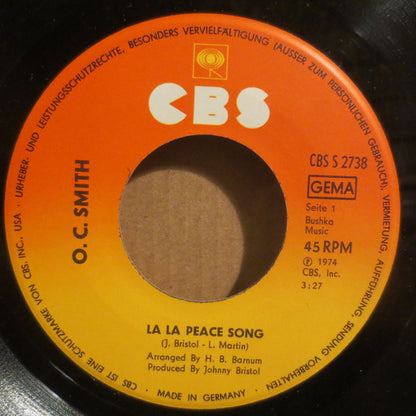 O.C. Smith* : La La Peace Song / When Morning Comes (7")