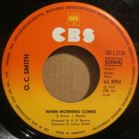 O.C. Smith* : La La Peace Song / When Morning Comes (7")