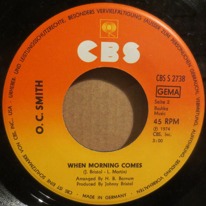 O.C. Smith* : La La Peace Song / When Morning Comes (7")